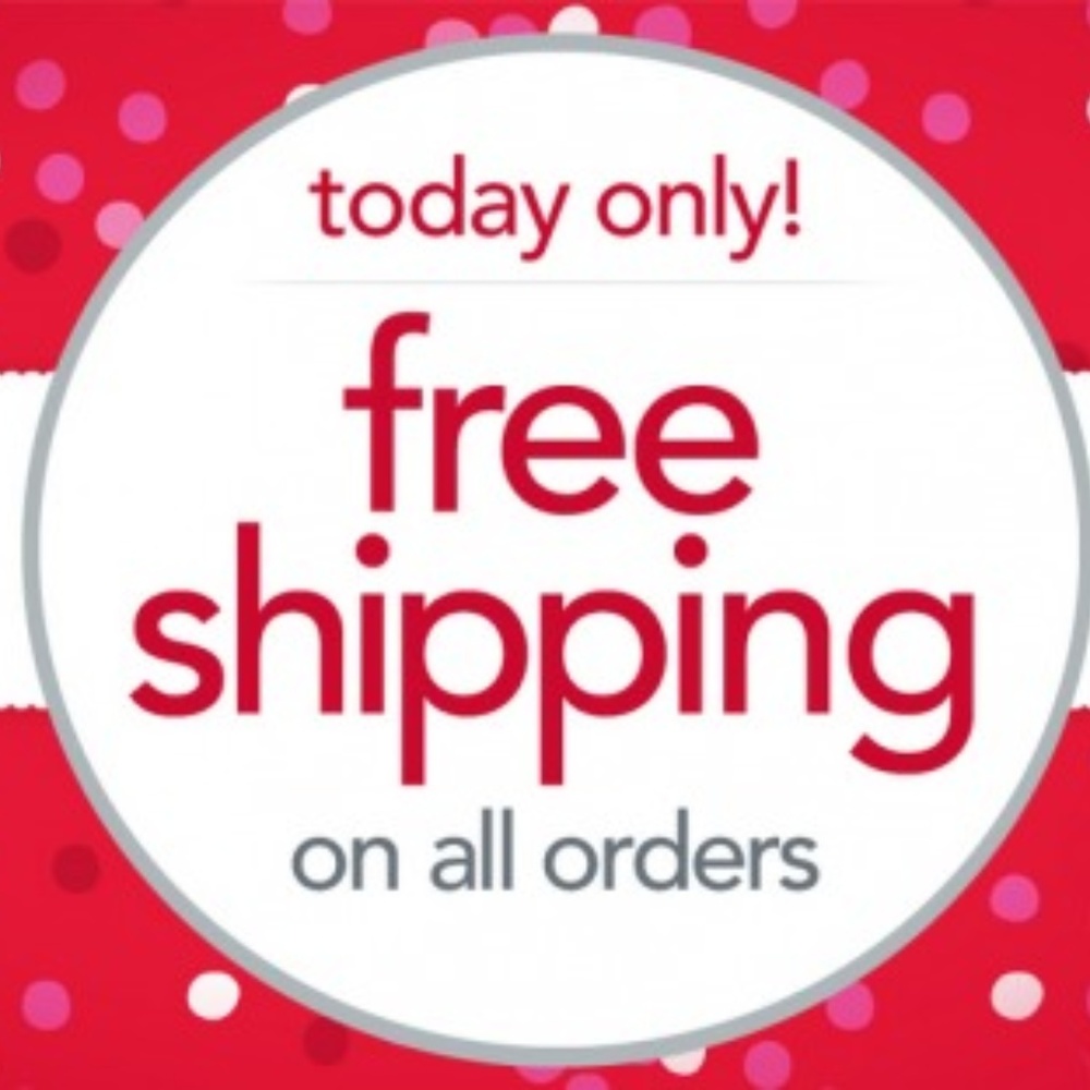 FREE SHIPPING ON ALL ITEMS TODAY